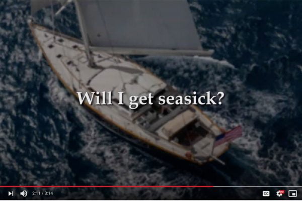 Will I get seasick? Yacht charter FAQs answered by a professional yacht captain.